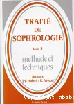 Traité de sophrologie - T.2 - Méthode et techniques