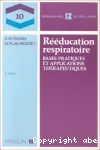 Rééducation respiratoire - Bases pratiques et applications thérapeutiques