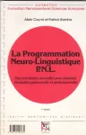 La programmation neurolinguistique (P.N.L.) - Des techniques nouvelles pour favoriser l'évolution personnelle et professionnelle