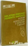 Relation précoce parents enfants