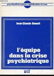 L'équipe dans la crise psychiatrique