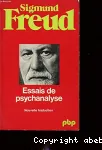 Essais de psychanalyse : Considérations actuelles sur la guerre et la mort / Au delà du principe de plaisir / Psychologie des foules et analyse du moi / Le moi et le ça