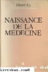 Naissance de la médecine