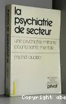 La psychiatrie de secteur