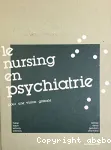 Le nursing en psychiatrie