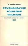 Psychanalyse - folklore - religion
