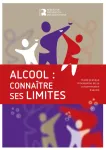 Alcool : connaître ses limites. Guide pratique d’évaluation de sa consommation d’alcool