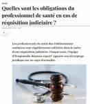 Quelles sont les obligations du professionnel de santé en cas de réquisition judiciaire ?