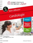 Bien débuter : cardiologie