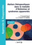 Thérapies non médicamenteuses dans la maladie d'Alzheimer et syndromes apparentés