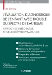 L'évaluation diagnostique de l'enfant avec trouble du spectre de l'autisme : approches intégrative et neurodéveloppementale / FICHE A COMPLETER