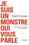 Je suis un monstre qui vous parle : rapport pour une académie de psychanalystes