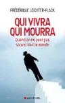 Qui vivra qui mourra : quand on ne peut pas sauver tout le monde