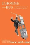 L'Homme-bus : une histoire des controverses psychiatriques (1960-1980)