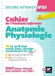 Cahier de l'étudiant infirmier : anatomie-physiologie