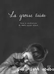 La grosse laide