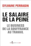 Le salaire de la peine : le business de la souffrance au travail