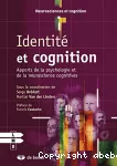 Identité et cognition : apports de la psychologie et de la neuroscience cognitives