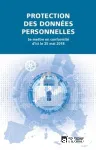 Protection des données personnelles : se mettre en conformité d'ici le 25 mai 2018