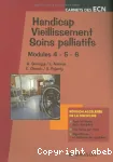 Handicap. Vieillissement. Soins palliatifs. Modules 4 - 5 - 6