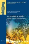 La cancérologie au quotidien : médecine et patients alliés face aux cancers