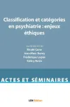 Classification et catégories en psychiatrie : enjeux éthiques