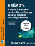 GREMOTs : évaluation du langage dans les pathologies neurodégénératives