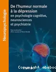 De l'humeur normale à la dépression en psychologie cognitive, neurosciences et psychiatrie