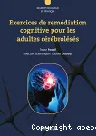 Exercices de remédiation cognitive pour les adultes cérébrolésés