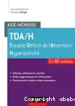 TDA-H : Trouble Déficit de l'Attention-Hyperactivité