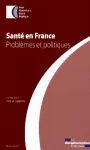 Santé en France : problèmes et politiques