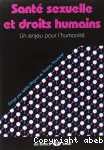 Santé sexuelle et droits humains : un enjeu pour l'humanité