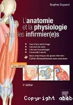 L'anatomie et la physiologie pour les infirmier(e)s