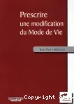 Prescrire une modification du Mode de Vie