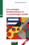 Les concepts fondamentaux de la psychologie sociale / fiche à corriger
