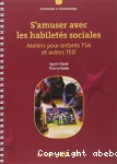 S'amuser avec les habiletés sociales : ateliers pour enfants TSA et autres TED