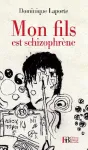 Mon fils est schizophrène