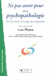 Ne pas avoir peur de la psychopathologie : kit de survie à l'usage des soignants