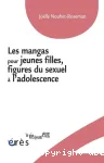 Les mangas pour jeunes filles, figures du sexuel à l'adolescence