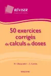 50 exercices corrigés de calculs de doses