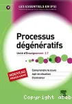 Processus dégénératifs : UE 2.7
