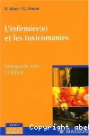 L'infirmier(e) et les toxicomanies : stratégies de soins à l'hôpital