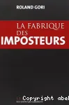 La fabrique des imposteurs