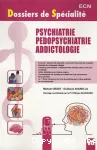 Psychiatrie, pédopsychiatrie, addictologie