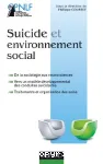 Suicide et environnement social / La page de couverture porte aussi : 'Revisitons Durkheim à l'heure des neurosciences'