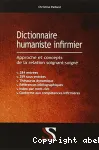 Dictionnaire humaniste infirmier : approche et concepts de la relation soignant-soigné