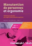 Manutention de personnes et ergonomie : techniques classées par degrés d'autonomie du patient