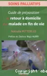 Guide de préparation du retour à domicile d'un malade en fin de vie