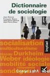 Dictionnaire de sociologie : les notions, les mécanismes, les auteurs