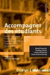 Accompagner des étudiants: Quels rôles pour l'enseignant ? Quels dispositifs ? Quelles mises en oeuvre ?